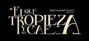 el que tropieza y no cae