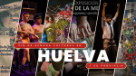 Fin de Semana Cultural en Huelva y su Provincia