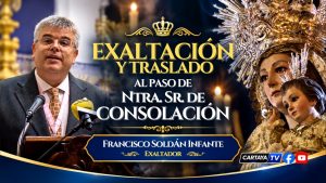 Cartaya Tv | Exaltación y Traslado al paso de Ntra. Sra. la Virgen de Consolación